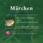 Beitragsbild Podcast Grimms Märchen 002 Der Froschkönig oder der eiserne Heinrich von den Gebrüdern Grimm, Sprecher Markus alias LuposFun