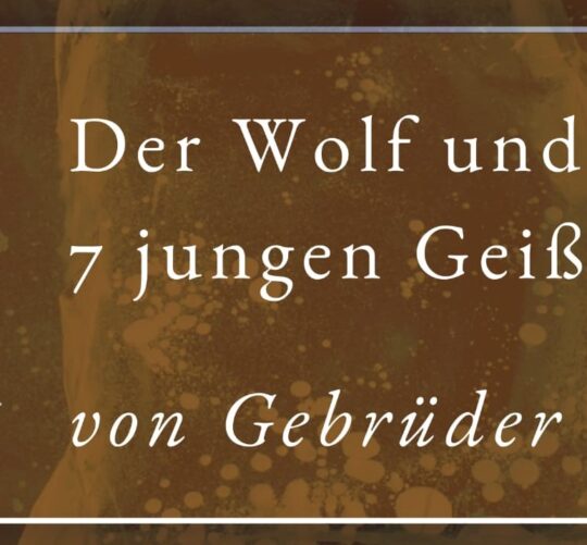 Beitragsbild Podcast Grimms Märchen 005 Der Wolf und die sieben jungen Geislein von den Gebrüdern Grimm, Design SissiSorglos Sprecher Markus alias LuposFun