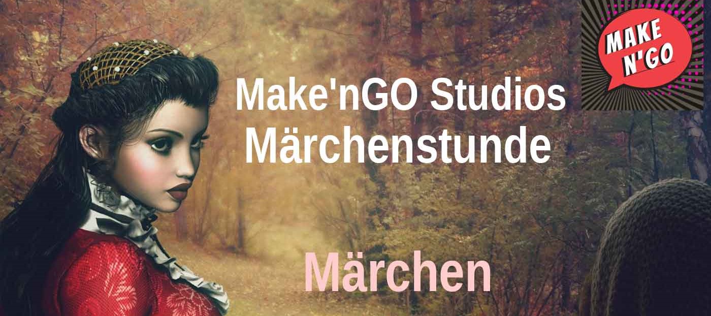 Beitragsbild Podcast Märchen Marathon 1-10 Kategorie Make'n GO Studios Podcasts Märchen, Legenden, Fabeln, Sagen, Fantasy, Science Fiction, SF